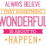 always believe happier